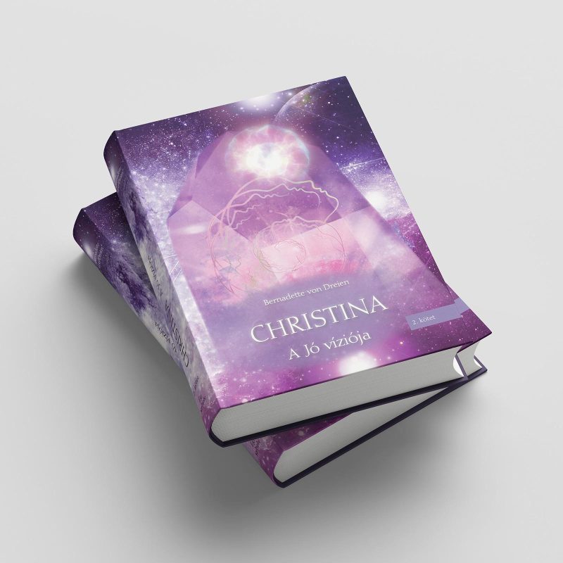 Bernadette von Dreien: Christina, 2. kötet - a Jó víziója